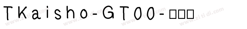 TKaisho-GT00字体转换