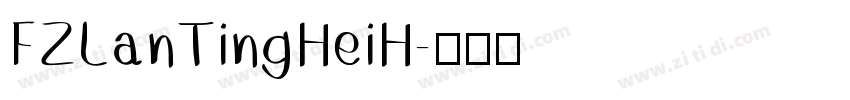 FZLanTingHeiH字体转换