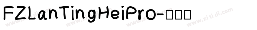FZLanTingHeiPro字体转换