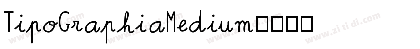 TipoGraphiaMedium字体转换