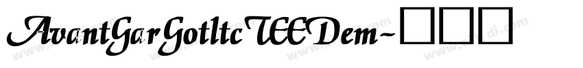 AvantGarGotltcTEEDem字体转换