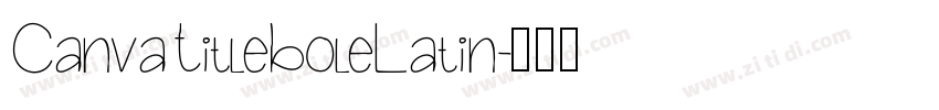 CanvaTitleBoleLatin字体转换