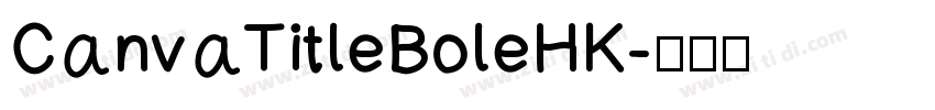 CanvaTitleBoleHK字体转换
