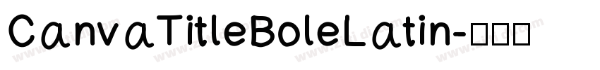 CanvaTitleBoleLatin字体转换