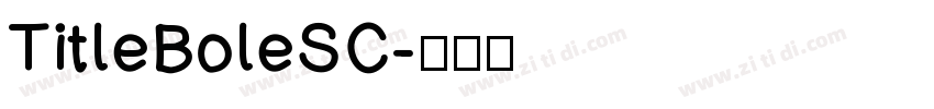 TitleBoleSC字体转换