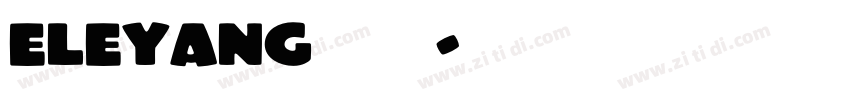 eleyang松软铅笔字体转换