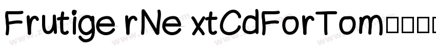 FrutigerNextCdForTom字体转换