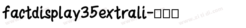 factdisplay35extrali字体转换
