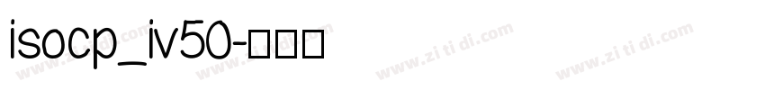 isocp_iv50字体转换