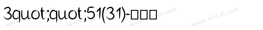 3quot;quot;51(31)字体转换
