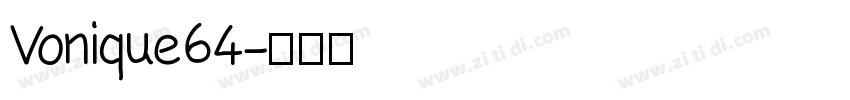 Vonique64字体转换