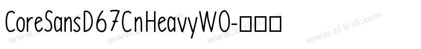 CoreSansD67CnHeavyW0字体转换