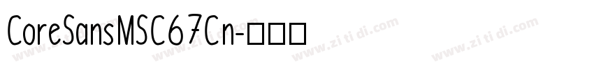 CoreSansMSC67Cn字体转换