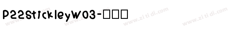 P22StickleyW03字体转换