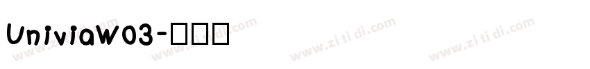 UniviaW03字体转换