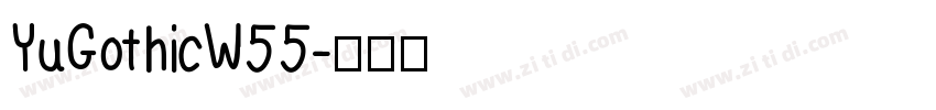 YuGothicW55字体转换