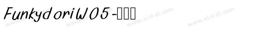 FunkydoriW05字体转换