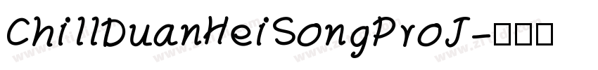 ChillDuanHeiSongProJ字体转换