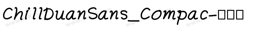 ChillDuanSans_Compac字体转换