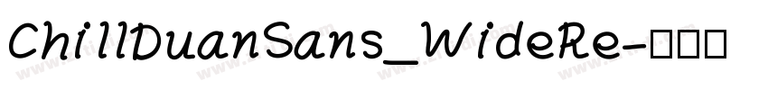 ChillDuanSans_WideRe字体转换