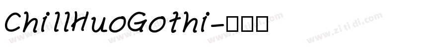 ChillHuoGothi字体转换