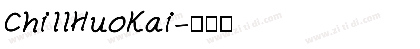 ChillHuoKai字体转换