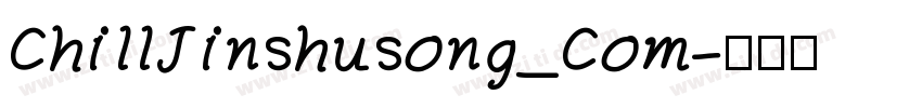 ChillJinshusong_Com字体转换