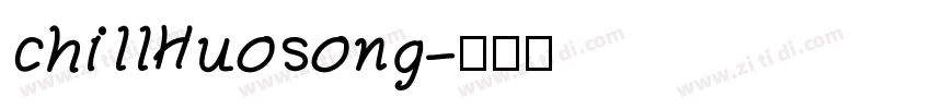 chillHuosong字体转换