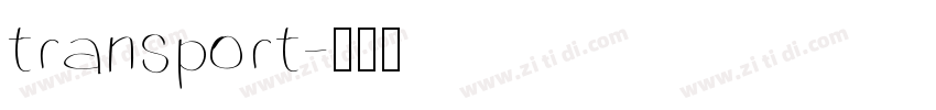 transport字体转换
