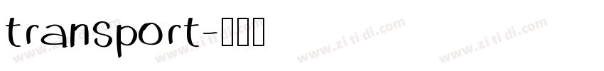 transport字体转换