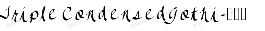 TripleCondensedGothi字体转换
