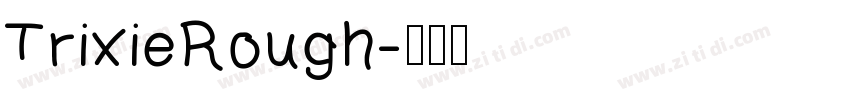 TrixieRough字体转换