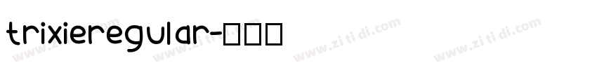 trixieregular字体转换