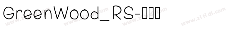 GreenWood_RS字体转换