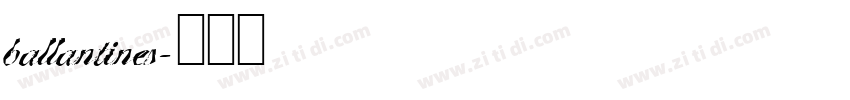 ballantines字体转换