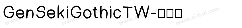 GenSekiGothicTW字体转换