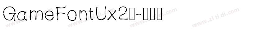 GameFontUx2英字体转换