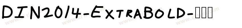 DIN2014-ExtraBold字体转换