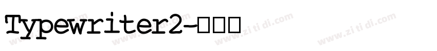 Typewriter2字体转换