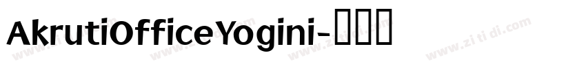 AkrutiOfficeYogini字体转换
