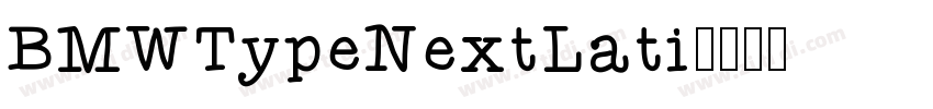 BMWTypeNextLati字体转换