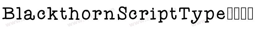 BlackthornScriptType字体转换