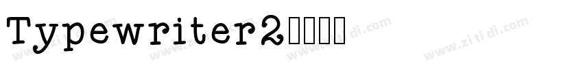 Typewriter2字体转换