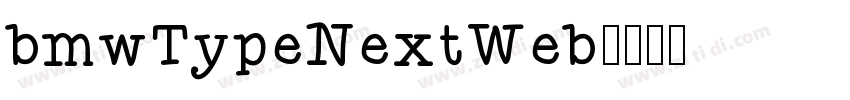 bmwTypeNextWeb字体转换
