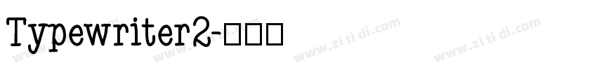 Typewriter2字体转换