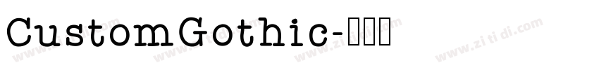 CustomGothic字体转换
