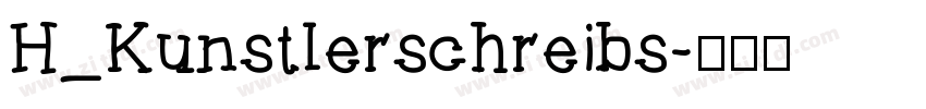 H_Kunstlerschreibs字体转换
