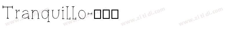 Tranquillo字体转换