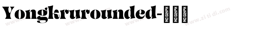 Yongkrurounded字体转换