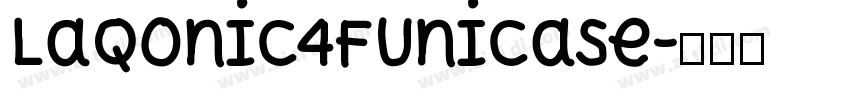 Laqonic4FUnicase字体转换